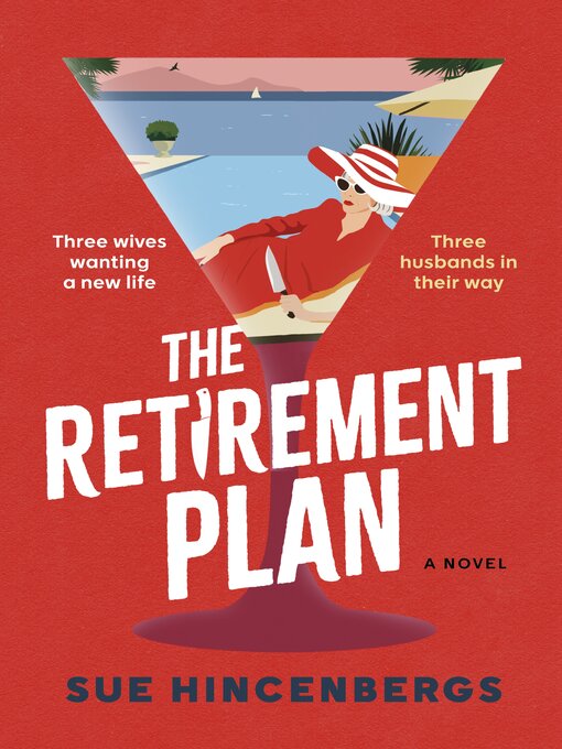 Title details for The Retirement Plan by Sue Hincenbergs - Wait list